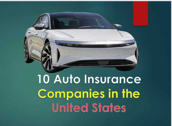 10 Auto Insurance Companies in the United States